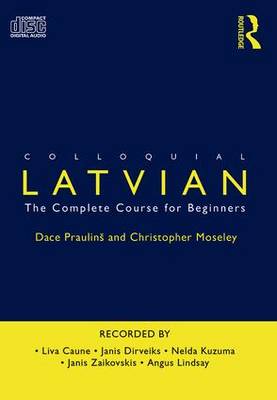 Colloquial Latvian: The Complete Course for Beginners 2nd New edition