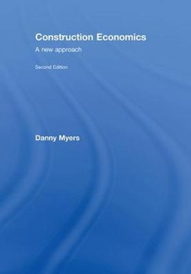 Construction Economics: A New Approach 2nd New edition