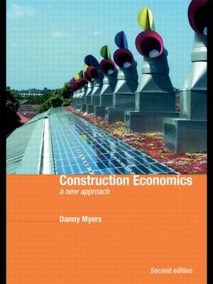 Construction Economics: A New Approach 2nd New edition