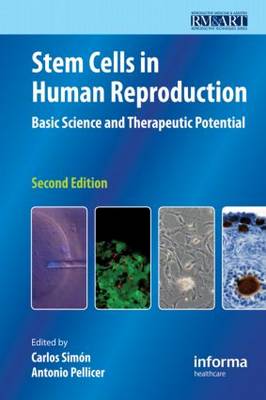 Stem Cells in Human Reproduction: Basic Science and Therapeutic Potential 2nd New edition