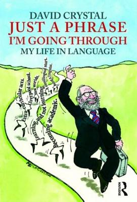 Just A Phrase I'm Going Through: My Life in Language
