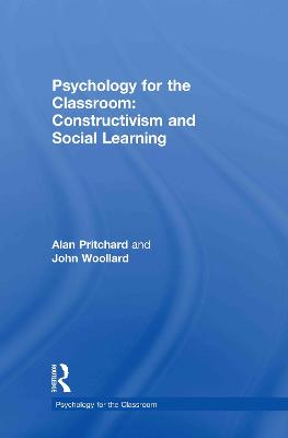 Psychology for the Classroom: Constructivism and Social Learning