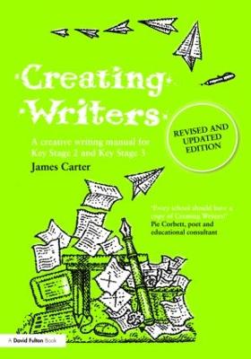 Creating Writers: A Creative Writing Manual for Schools