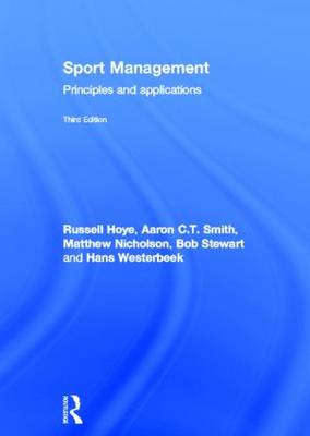 Sport Management: Principles and Applications 3rd New edition