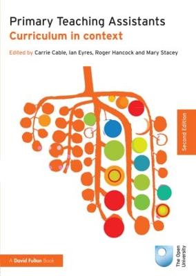 Primary Teaching Assistants: Curriculum in context 2nd edition