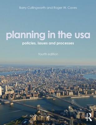 Planning in the USA: Policies, Issues, and Processes 4th edition