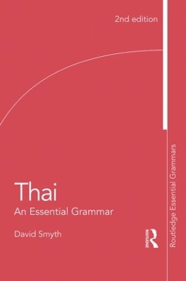 Thai: An Essential Grammar: An Essential Grammar 2nd edition