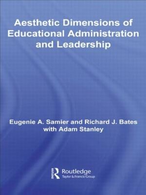 Aesthetic Dimensions of Educational Administration & Leadership