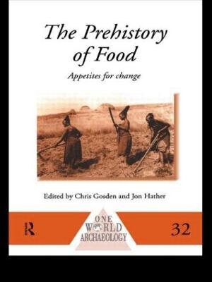 Prehistory of Food: Appetites for Change