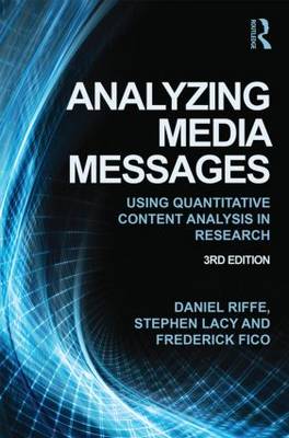 Analyzing Media Messages: Using Quantitative Content Analysis in Research 3rd New edition