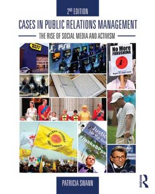 Cases in Public Relations Management: The Rise of Social Media and Activism 2nd New edition
