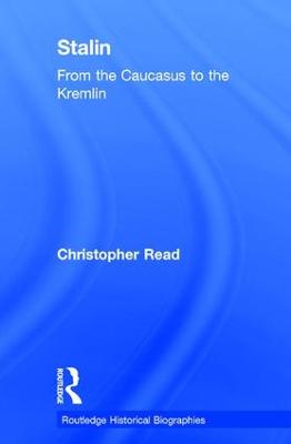 Stalin: From the Caucasus to the Kremlin