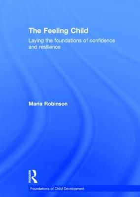 Feeling Child: Laying the foundations of confidence and resilience