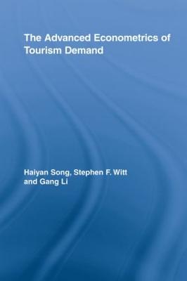 Advanced Econometrics of Tourism Demand