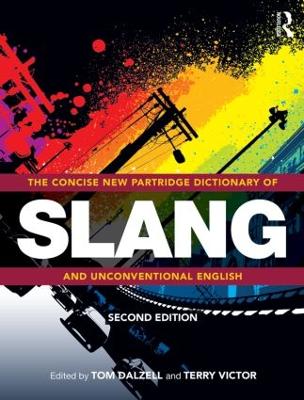 Concise New Partridge Dictionary of Slang and Unconventional English 2nd edition