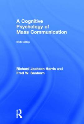 Cognitive Psychology of Mass Communication 6th New edition