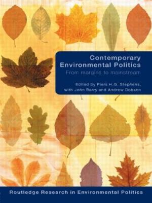 Contemporary Environmental Politics: From Margins to Mainstream