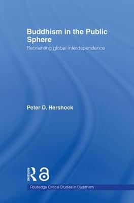 Buddhism in the Public Sphere: Reorienting Global Interdependence