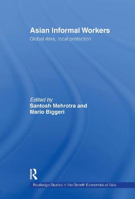 Asian Informal Workers: Global Risks Local Protection