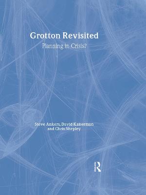 Grotton Revisited: Planning in Crisis?