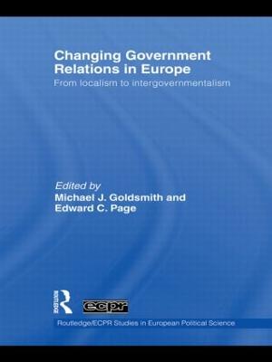 Changing Government Relations in Europe: From localism to intergovernmentalism