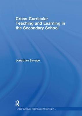 Cross-Curricular Teaching and Learning in the Secondary School