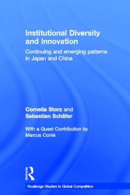 Institutional Diversity and Innovation: Continuing and Emerging Patterns in Japan and China