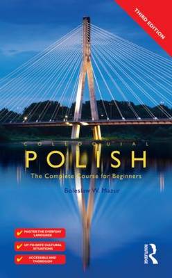Colloquial Polish: The Complete Course for Beginners 3rd New edition