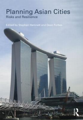 Planning Asian Cities: Risks and Resilience