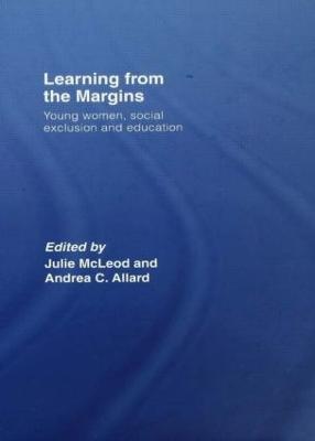 Learning from the Margins: Young Women, Social Exclusion and Education