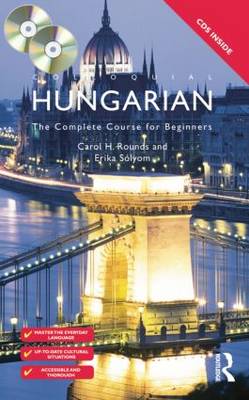 Colloquial Hungarian: The Complete Course for Beginners 3rd New edition