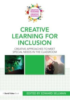 Creative Learning for Inclusion: Creative approaches to meet special needs in the classroom