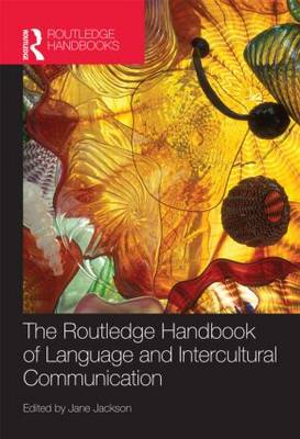 Routledge Handbook of Language and Intercultural Communication