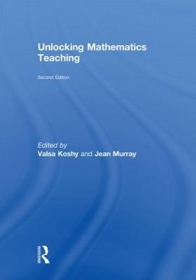 Unlocking Mathematics Teaching 2nd edition