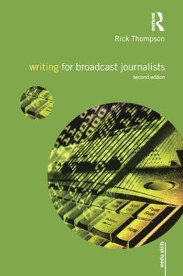 Writing for Broadcast Journalists 2nd edition