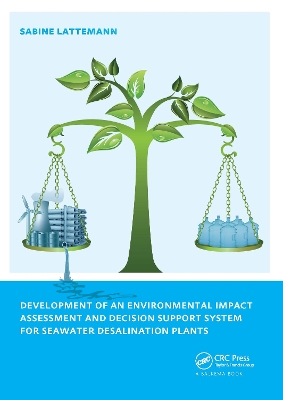 Development of an Environmental Impact Assessment and Decision Support  System for Seawater Desalination Plants