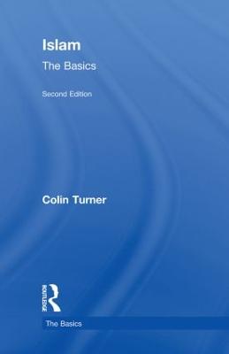 Islam: The Basics: The Basics 2nd edition