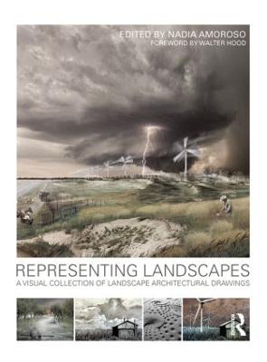 Representing Landscapes: A Visual Collection of Landscape Architectural Drawings
