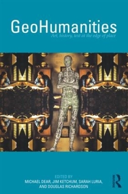 GeoHumanities: Art, History, Text at the Edge of Place