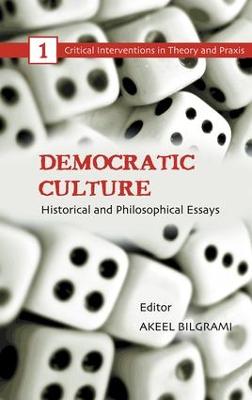 Democratic Culture: Historical and Philosophical Essays