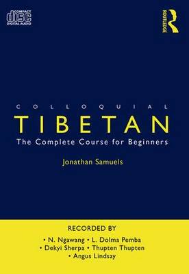 Colloquial Tibetan: The Complete Course for Beginners