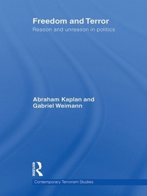 Freedom and Terror: Reason and Unreason in Politics