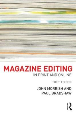 Magazine Editing: In Print and Online 3rd edition