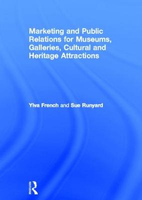 Marketing and Public Relations for Museums, Galleries, Cultural and Heritage  Attractions