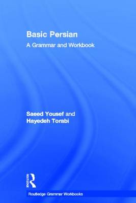 Basic Persian: A Grammar and Workbook
