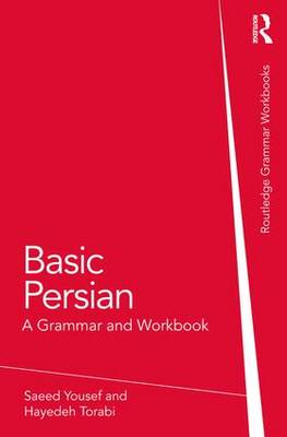 Basic Persian: A Grammar and Workbook