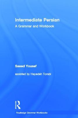 Intermediate Persian: A Grammar and Workbook