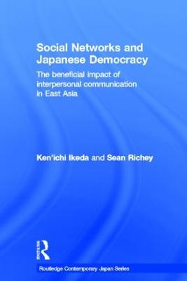 Social Networks and Japanese Democracy: The Beneficial Impact of Interpersonal Communication in East Asia