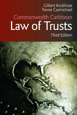 Commonwealth Caribbean Law of Trusts: Third Edition 3rd edition