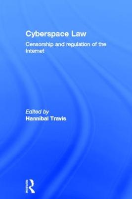 Cyberspace Law: Censorship and Regulation of the Internet